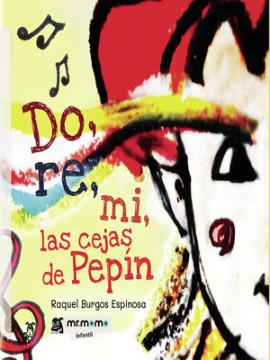 cover image of Do, re, mi, las cejas de Pepín